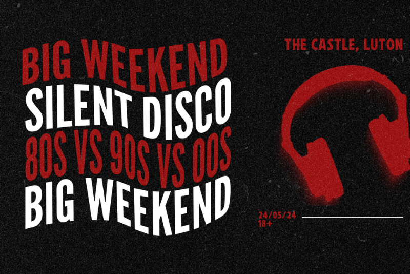 silent disco luton thr castle