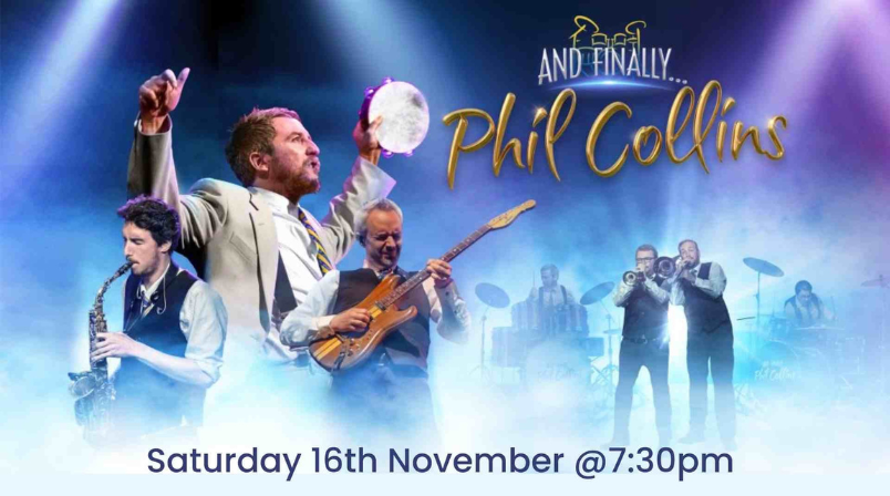 And Finally - Phil Collins Tribute