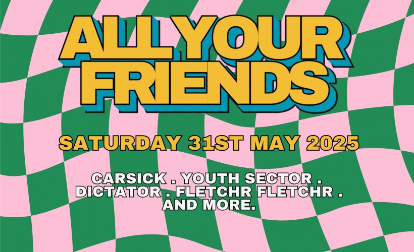 all your friends festival