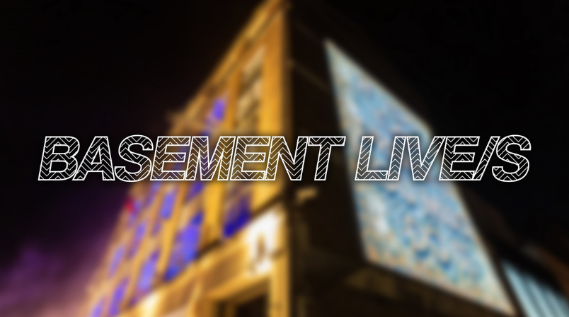 Basement Live/s