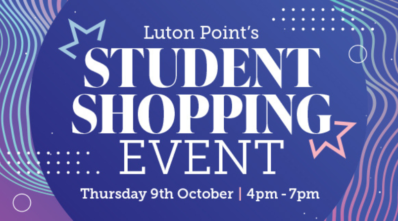 Luton Point student shopping event Luton Point student shopping event